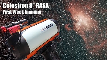 Celestron 8" RASA: First Week Imaging