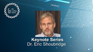 CSHL Keynote Series; Dr. Eric Shoubridge, McGill University