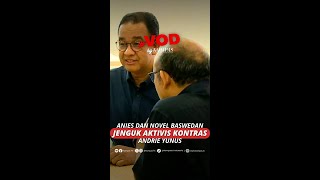 Anies Dan Novel Baswedan Jenguk Aktivis Kontras Andrie Yunus