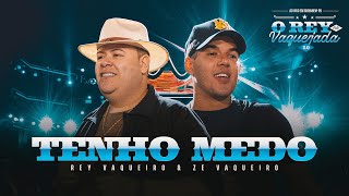 TENHO MEDO - O Rey na Vaquejada - Ao Vivo em Gurinhém - Rey Vaqueiro e @ZéVaqueiro