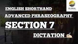ENGLISH SHORTHAND ADVANCED PHRASEOGRAPHY SECTION 7 DICTATION ✍️