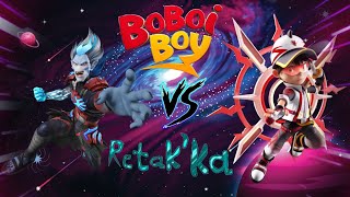 BoBoiBoy vs retak'ka #boboiboy #edit 🤟