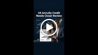 US Annuity Credit Needs Closer Review