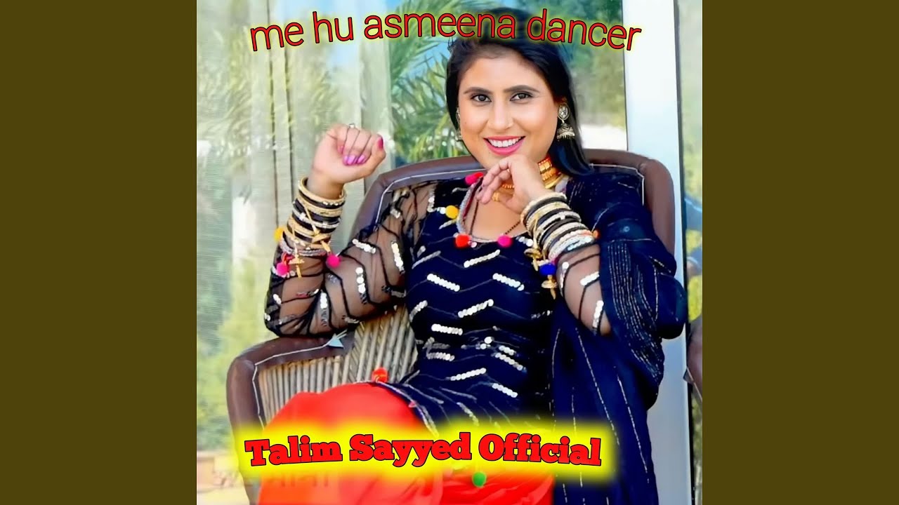 me hu asmeena dancer