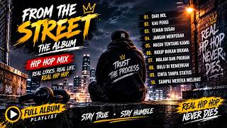 FROM THE STREET (Full Album Playlist) - Real Hip Hop Mix | Rhymebbass
