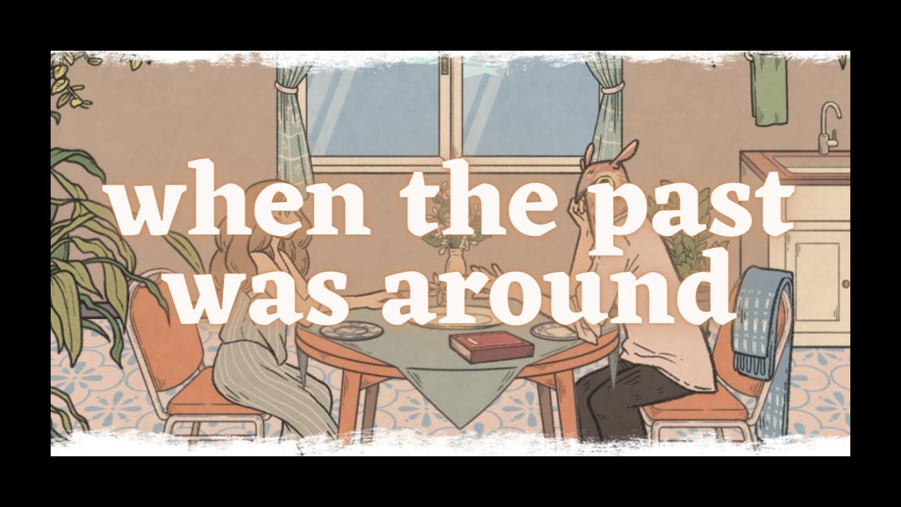 When the Past was Around - FULL GAME
