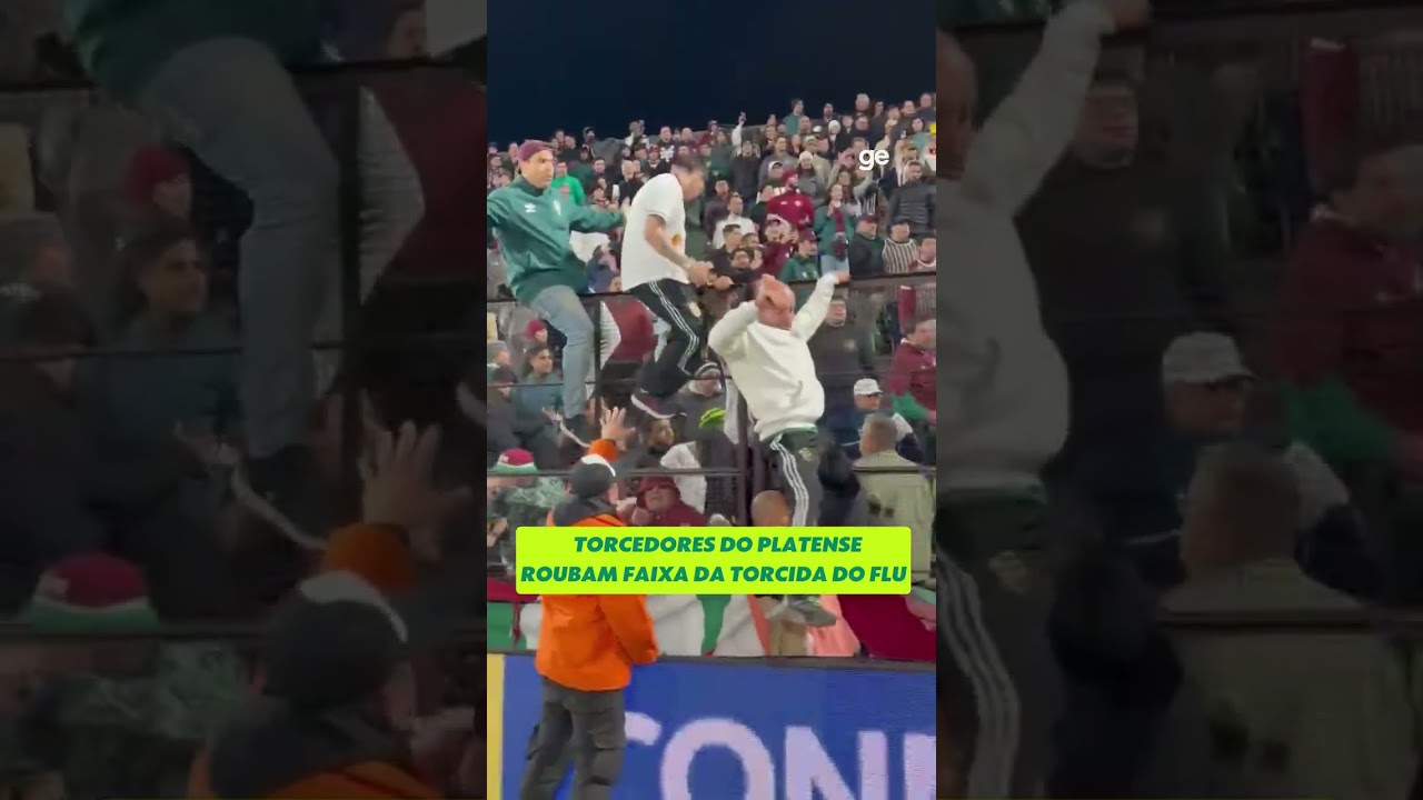 TORCEDORES DO PLATENSE ROUBAM FAIXA DA TORCIDA DO FLU | #shorts | ge.globo