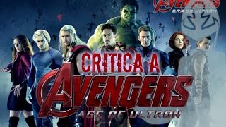 Loquendo - Critica a Avengers Age of Ultron &quot;Sin y Con Spoilers&quot;