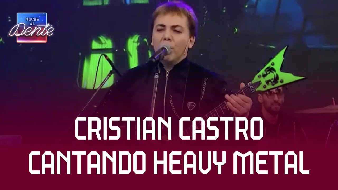 CRISTIAN CASTRO cantando heavy metal