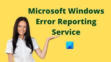 Microsoft Windows Error Reporting Service in Windows
