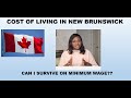 Cost of Living in Moncton New Brunswick Canada 2021| Monthly Expenses| Can I survive on Minimum Wage