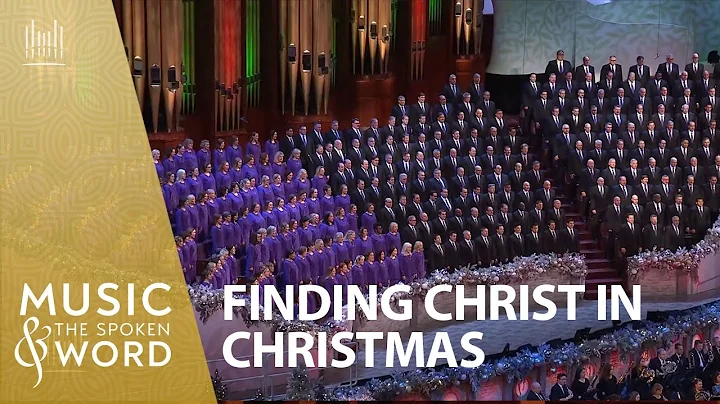 12/07/25 Finding Christ in Christmas #5021 Music & the Spoken Word | The Tabernacle Choir