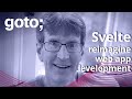 Svelte - Web App Development Reimagined • Mark Volkmann • GOTO 2021