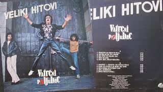 Vatreni Poljubac – Veliki Hitovi | LP audio 1983