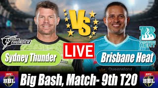 BBL score 2025 | Brisbane Heat vs Sydney Thunder 9th T20 Commentary & Cricket Analysis screenshot 1