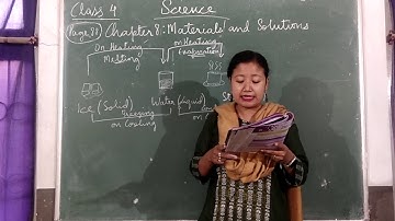 Class 4 Science Chapter 8 - Materials and Solutions - Part 1 - Explanation of The Chapter