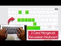 Cara Mengecek Kerusakan pada Keyboard Laptop