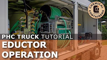 PHC Truck - Eductor Operation Tutorial