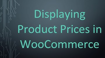 Displaying Product Prices in WooCommerce