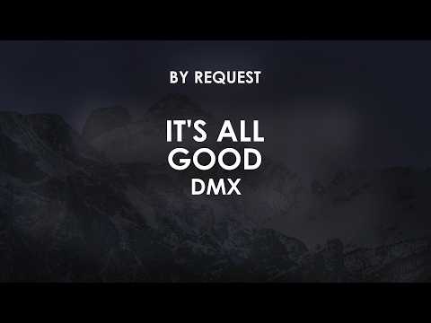It's All Good | DMX