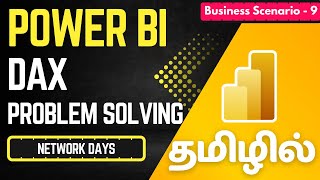 Power BI DAX Tutorial in Tamil | Calculate Task Working Days Excluding Weekends & Holidays | EP9
