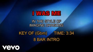 Imagine Dragons - I Was Me (Karaoke)