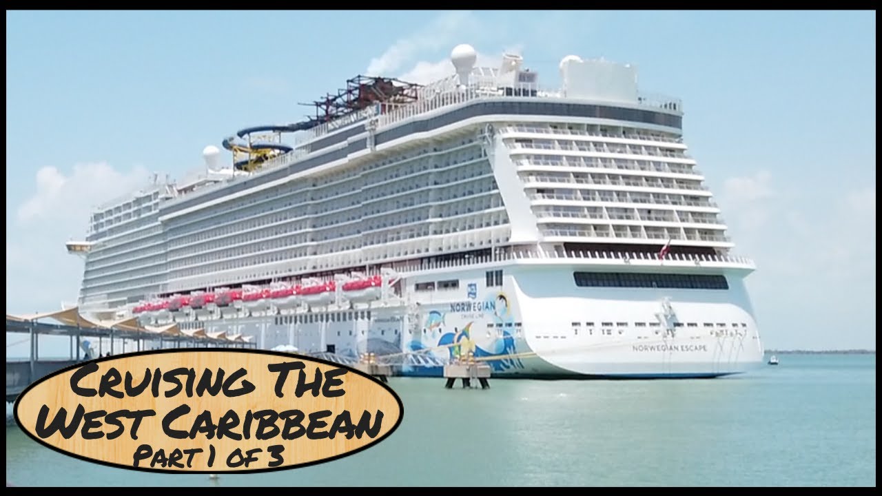 Western Caribbean Cruising - Part 1