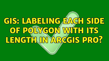 GIS: Labeling each side of polygon with its length in ArcGIS Pro? (2 Solutions!!)