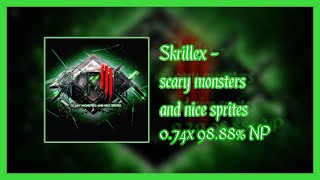 {Killbot v2} Skrillex - Scary monsters and nice sprites 0.74x 98.88% NP