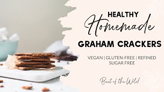 Healthy Homemade Graham Crackers (Vegan, GF) Healthy Graham Crackers