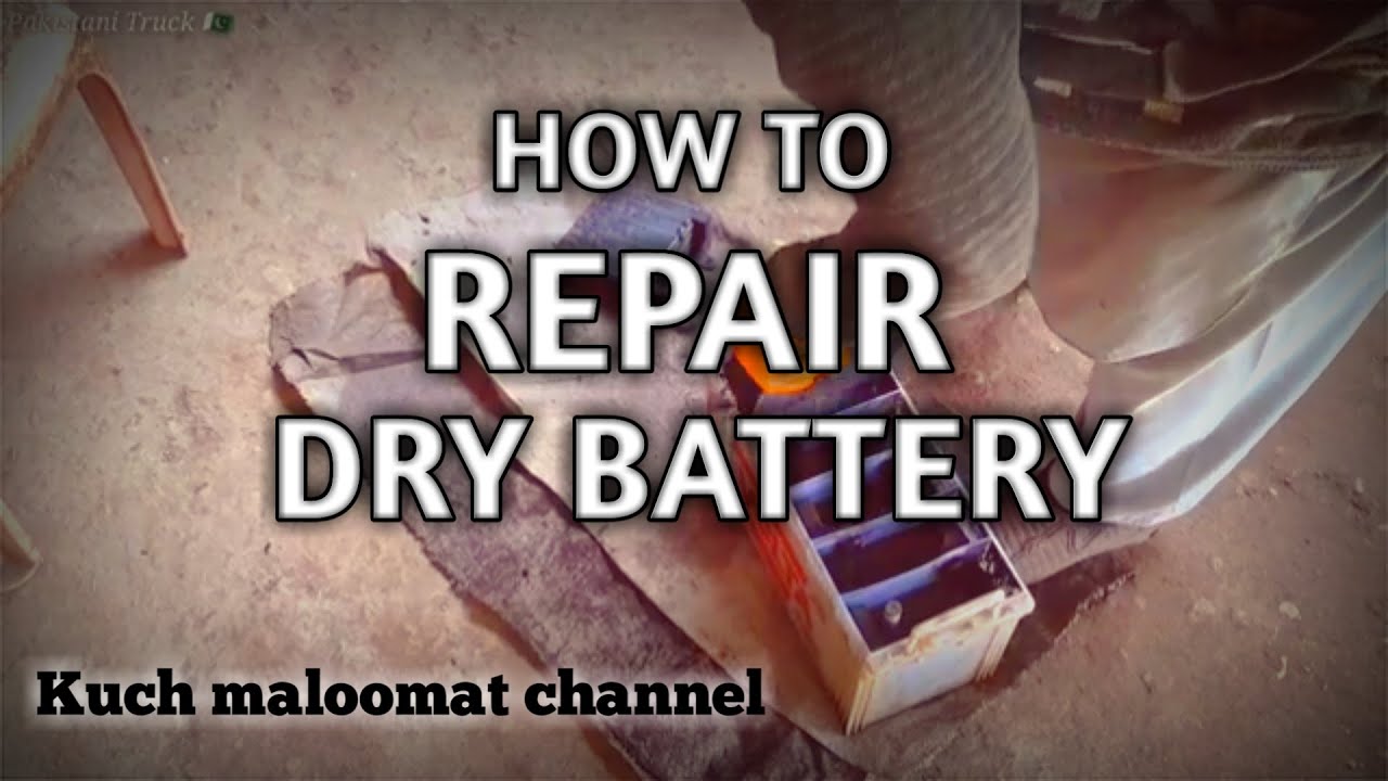 how-to-repair-dry-battery-youtube