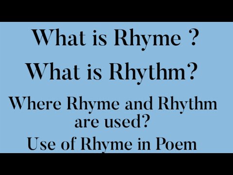 What is Rhyme ? What is Rhythm ?Use of Rhyme and Rhythm in Poem