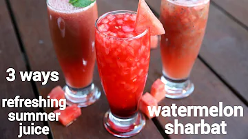 3 ways watermelon juice recipe | tarbooz ka juice | 3 तरबूज का शरबत | tarbuj ka juice