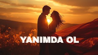 Yanımda Ol Bırak Dünya Yansın Kalbe Dokunan Aşk Şarkısı Romantik Aşk Şarkısı Romantik Düet