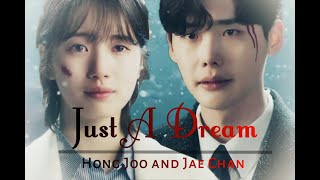 Hong Joo and Jae Chan (While You Were Sleeping) [FMV]-Just A Dream
