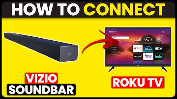 How To Connect Vizio Soundbar To Roku TV (How To Pair Vizio Soundbar To Roku TV)