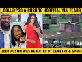 Judy austin was rejected by cemetry  spit c0llps3  rush to hospital yul tears