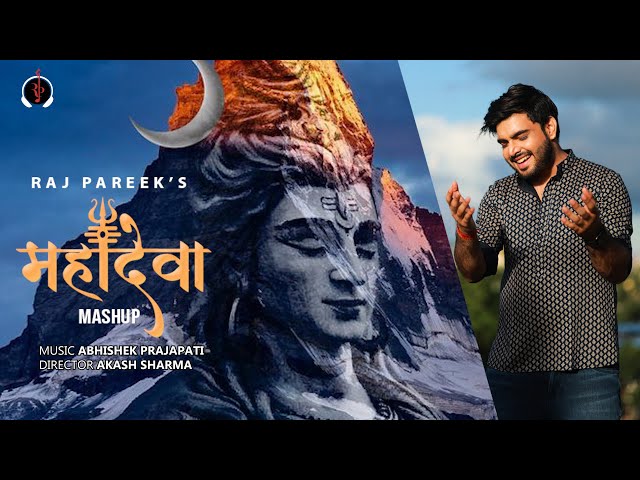 Mahadeva Mashup | Raj Pareek | Parvati Boli | Mera Bhola Hai Bhandari | Mere Baba | Saavan Special class=