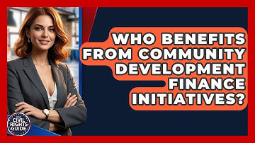 Who Benefits From Community Development Finance Initiatives? - Your Civil Rights Guide
