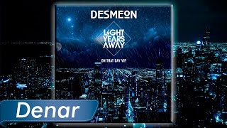 Download Desmeon - On That Day (Light Years Away Remix) MP3 song and Music Video