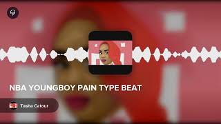 NBA YOUNGBOY PAIN TYPE BEAT