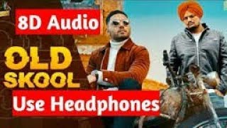 8D audio song sindhu moose wala song (Old Skool)