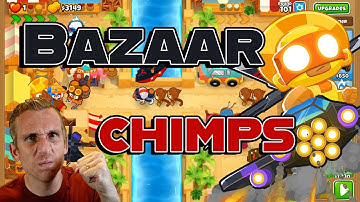 Bazaar CHIMPS BTD6