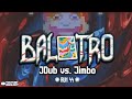 Balatro: JDub vs. Jimbo - Run 44