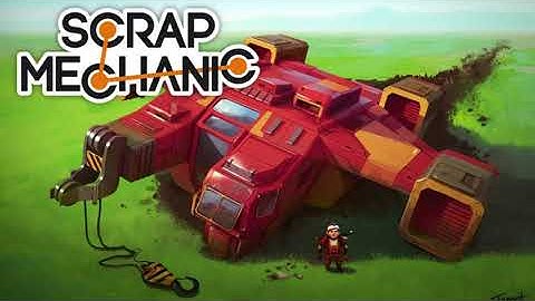 Scrap Mechanic - Menu Soundtrack