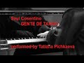 Saul cosentino  gente de tango  tatiana pichkaeva piano