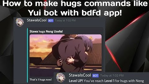 BDFD - How to make hugs commands like Yui Bot