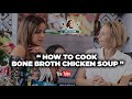 How to cook bone broth chicken soup at home | learn how to cook bone broth  [SE2 EP2]