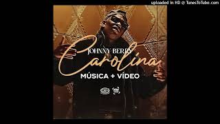 Johnny Berry - Carolina (Audio2023) Musica Nova