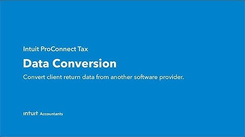 Proconnect Tax Data Conversion
